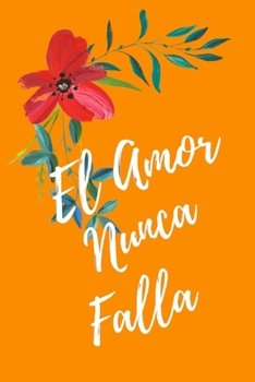 El Amor Nunca Falla: Libreta Para Apuntes y Estudio Asamblea de los Testigos de Jehová - 6x9 120 paginas (Spanish Edition)