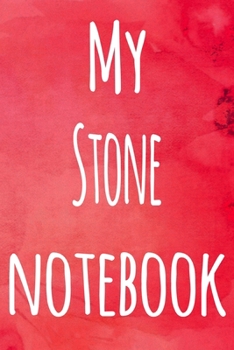 My Stone Notebook: The perfect gift for the artist in your life - 119 page lined journal!