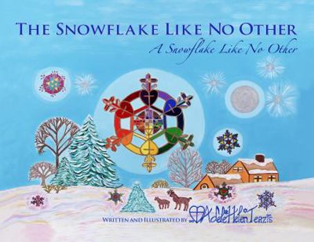 Paperback The Snowflake Like No Other: A Snowflake Like No Other Book