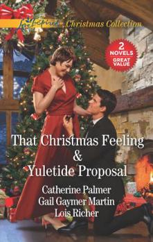 Mass Market Paperback That Christmas Feeling and Yuletide Proposal: An Anthology Book