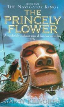 The Princely Flower - Book #2 of the Navigator Kings