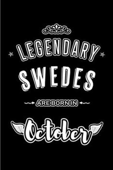 Paperback Legendary Swedes are born in October: Blank Line Journal, Notebook or Diary is Perfect for the October Borns. Makes an Awesome Birthday Gift and an Al Book