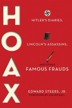 Hardcover Hoax: Hitler's Diaries, Lincoln's Assassins, and Other Famous Frauds Book