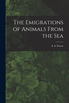 Paperback The Emigrations of Animals From the Sea Book