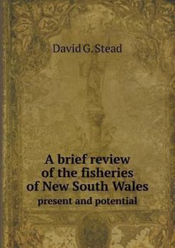 Paperback A brief review of the fisheries of New South Wales present and potential Book