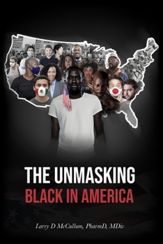 Paperback The UNMASKING: Black in America Book
