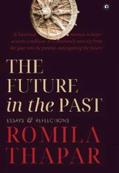 The Future in the Past : Essays and Reflections