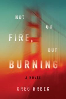 Paperback Not on Fire, But Burning Book