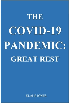 Paperback The Covid-19 Pandemic: . Great Rest Book