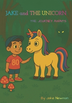 Paperback Jake and The Unicorn: The Journey Awaits Book