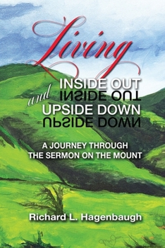 Paperback Living Inside Out and Upside Down: A Journey Through the Sermon on the Mount Book