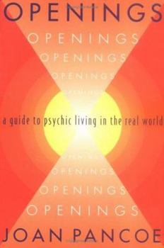 Paperback Openings: A Guide to Psychic Living in the Real World Book