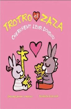 Paperback Trotro et Zaza cherchent leur doudou [French] Book