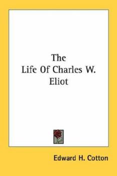 Paperback The Life Of Charles W. Eliot Book