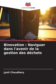 Paperback Binovation: Naviguer dans l'avenir de la gestion des déchets [French] Book