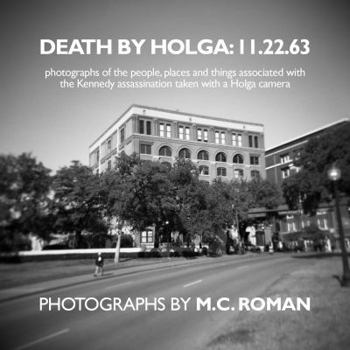 Death By Holga: 11.22.63