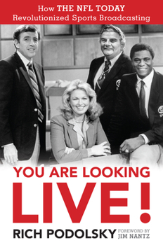 Paperback You Are Looking Live!: How The NFL Today Revolutionized Sports Broadcasting Book