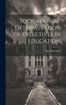 Hardcover Sociological Determination of Objectives in Education Book