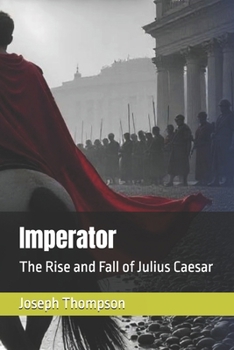 Paperback Imperator: The Rise and Fall of Julius Caesar Book