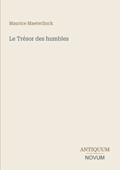 Le Trésor des humbles (French Edition)