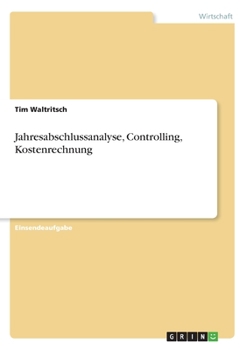 Paperback Jahresabschlussanalyse, Controlling, Kostenrechnung [German] Book