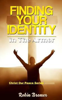 Paperback Finding Your Identity: In The Armor Book