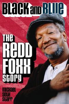 Hardcover Black and Blue: The Redd Foxx Story Book