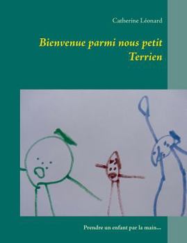 Paperback Bienvenue parmi nous petit Terrien [French] Book