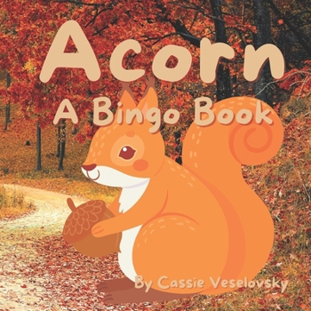 Paperback Acorn: A Bingo Book: Fun, fall book based on the Bingo song Book
