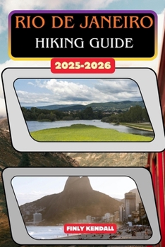Rio de Janeiro Hiking Trail Guide 2025–2026