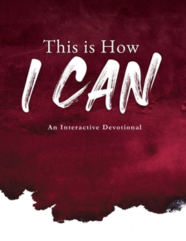 Hardcover This is How I Can: An Interactive Devotional Book