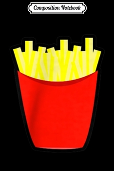 Paperback Composition Notebook: French Fry For the Love of Fries Funny AF s Journal/Notebook Blank Lined Ruled 6x9 100 Pages Book