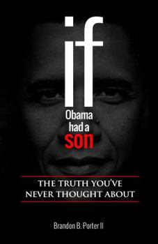 Paperback If Obama Had a Son Book