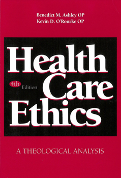 Paperback Health Care Ethics: A Theological Analysis, Fourth Edition Book