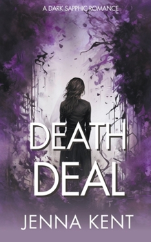 Death Deal: A Dark Sapphic Romance (Death Deal Duet Ff Dark Romance) - Book #1 of the Death Deal Duet