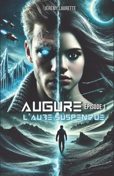 Paperback Augure: Épisode 1: L'aube suspendue [French] Book