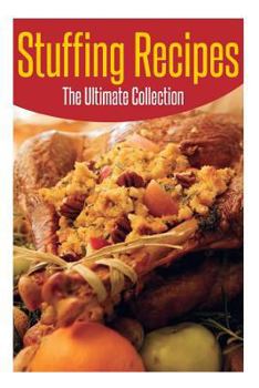 Paperback Stuffing Recipes: The Ultimate Collection Book