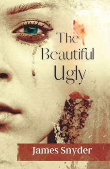Paperback The Beautiful-Ugly: The Trilogy Book