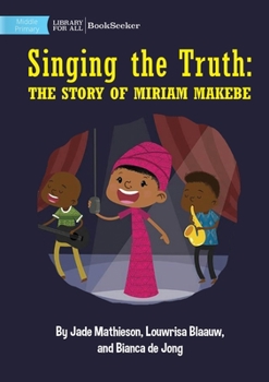Paperback Singing the Truth: The Story of Miriam Makeba Book