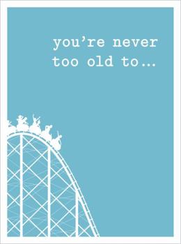 Hardcover You're Never Too Old to . . . Book