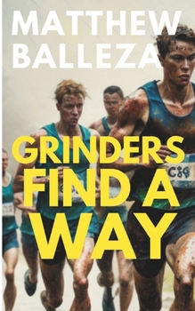 Paperback Grinders Find A Way: A Runner's Story Book
