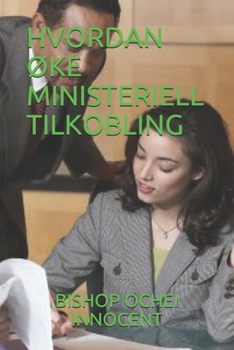 Paperback Hvordan Øke Ministeriell Tilkobling [Norwegian] Book