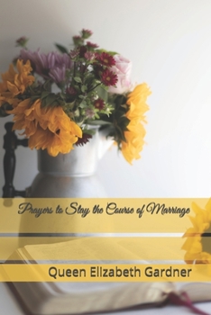 Paperback Prayers to Stay the Course of Marriage Book