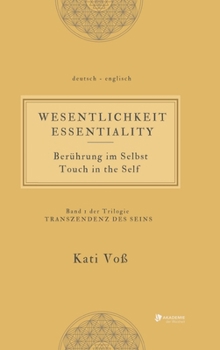 Hardcover WESENTLICHKEIT - Berührung im Selbst: ESSENTIALITY - Touch in the Self [German] Book