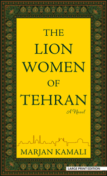 The Lion Women of Tehran