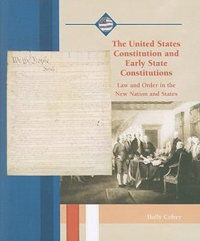 Paperback The United States Constitution and Early State Constitutions: Law and Order in the New Nation and States Book