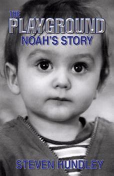 Paperback The Playground: Noah's Story Book