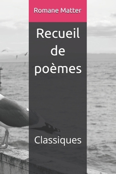 Paperback Recueil de poèmes: Classiques [French] Book