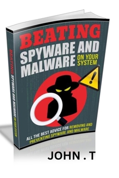 Paperback Beating Spyware And Malware On Your System Book