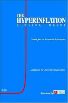 Paperback The Hyperinflation Survival Guide: Strategies for American Businesses Book